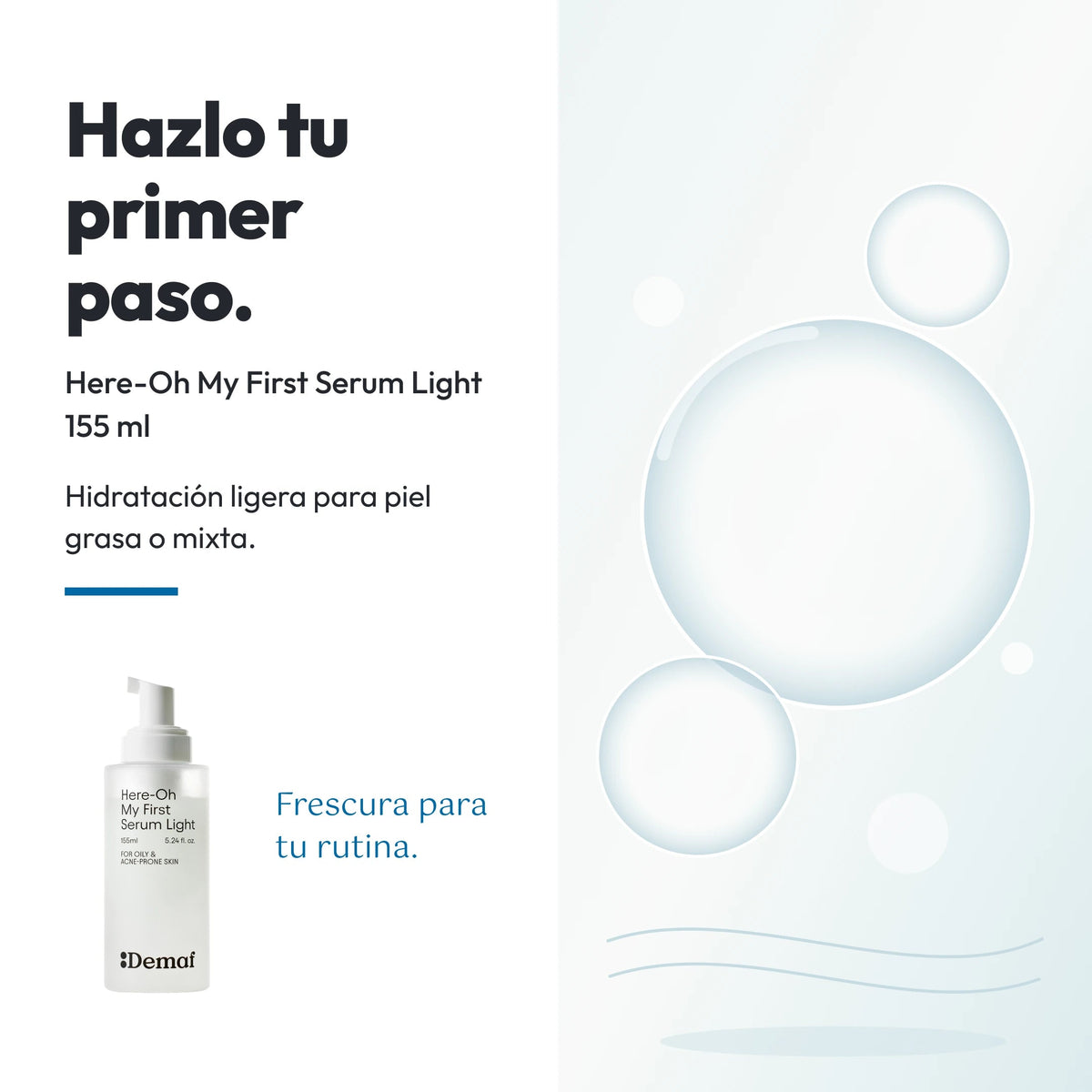 Demaf Here-Oh My First Serum - Light 155 ml · Elección · Light 155 ml