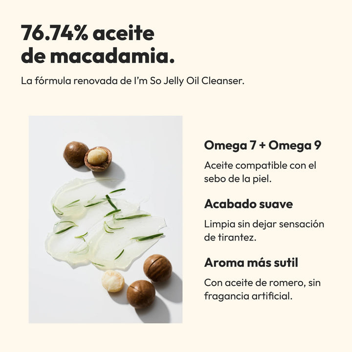 Demaf I'm So Jelly Oil Cleanser 150 ml · Macadamia 76.74%
